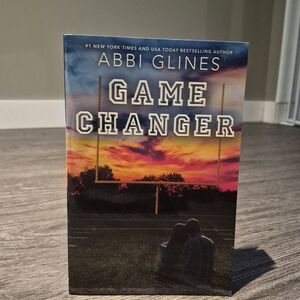 (3/$30) Game Changer by Abbi Glines